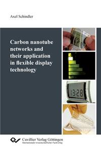 Carbon nanotube networks and their application in flexible display technology
