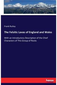 Felsitic Lavas of England and Wales