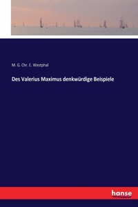 Des Valerius Maximus denkwürdige Beispiele