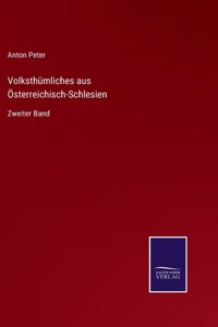Volksthümliches aus Österreichisch-Schlesien