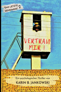 Vertrau mir!