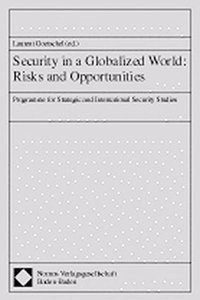 Security in a Globalized World: Risks and Opportunities