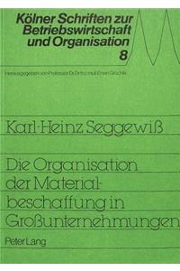 Die Organisation der Materialbeschaffung in Grossunternehmungen