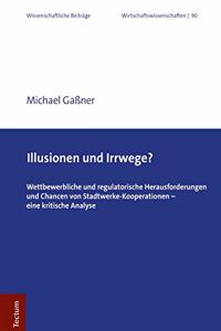 Illusionen Und Irrwege?