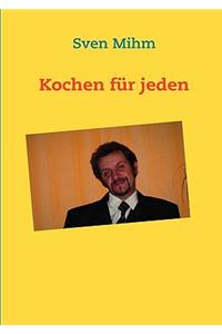 Kochen für jeden