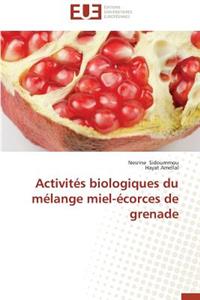 Activités Biologiques Du Mélange Miel-Écorces de Grenade