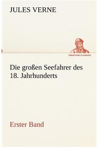 Die großen Seefahrer des 18. Jahrhunderts - Erster Band