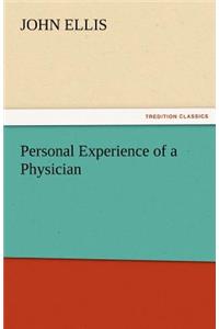 Personal Experience of a Physician