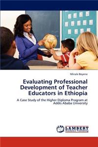 Evaluating Professional Development of Teacher Educators in Ethiopia