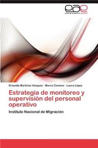 Estrategia de monitoreo y supervisión del personal operativo