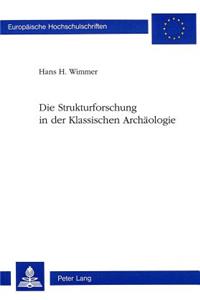 Die Strukturforschung in Der Klassischen Archaeologie