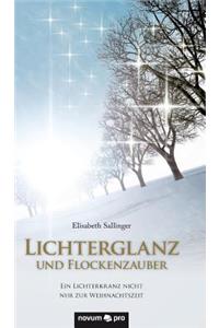Lichterglanz und Flockenzauber