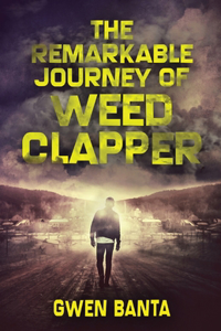 Remarkable Journey Of Weed Clapper