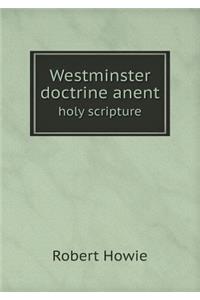 Westminster Doctrine Anent Holy Scripture
