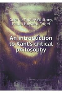 An Introduction to Kant's Critical Philosophy