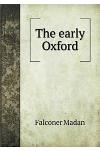 The Early Oxford