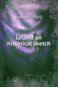 Leland an historical sketch