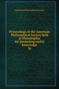 Proceedings of the American Philosophical Society held at Philadelphia for promoting useful knowledge