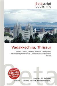 Vadakkechira, Thrissur