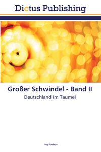 Großer Schwindel - Band II