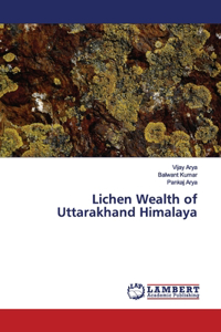 Lichen Wealth of Uttarakhand Himalaya