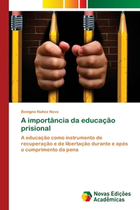 A importância da educação prisional