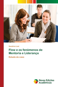 Flow e os fenómenos de Mentoria e Liderança