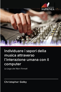 Individuare i sapori della musica attraverso l'interazione umana con il computer