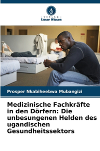 Medizinische Fachkräfte in den Dörfern