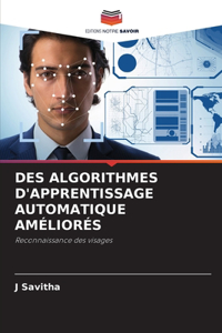 Des Algorithmes d'Apprentissage Automatique Améliorés