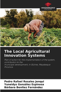 Local Agricultural Innovation Systems