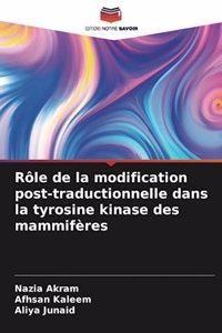 Rôle de la modification post-traductionnelle dans la tyrosine kinase des mammifères