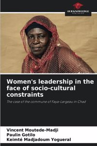 Women's leadership in the face of socio-cultural constraints