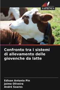 Confronto tra i sistemi di allevamento delle giovenche da latte