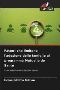 Fattori che limitano l'adesione delle famiglie al programma Mutuelle de Santé