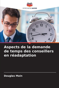 Aspects de la demande de temps des conseillers en réadaptation