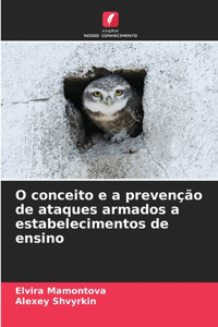 O conceito e a prevenção de ataques armados a estabelecimentos de ensino