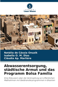 Abwasserentsorgung, städtische Armut und das Programm Bolsa Família