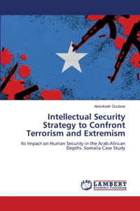 Intellectual Security Strategy to Confront Terrorism and Extremism