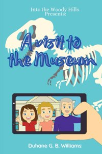 A Visit To The Museum