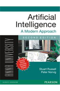 Artificial Intelligence : A Modern Approach (for Anna University)