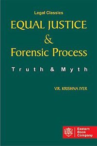 Equal Justice and Forensic Process: Truth and Myth