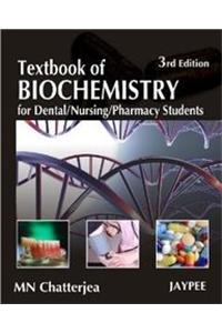 Textbook of Biochemistry for Dental/Nursing/Pharmacy Students