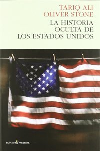 La historia oculta de los estados unidos / The hidden history of the United States