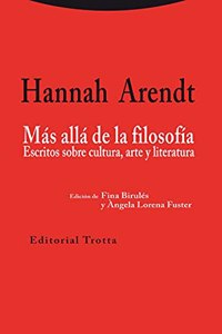 Mas alla de la filosofia: Escritos sobre cultura, arte y literatura