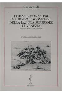 Chiese E Monasteri Medievali Scomparsi