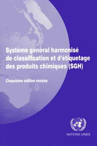 Systeme General Harmonise de Classification Et d'Etiquetage Des Produits Chimiques (Sgh)