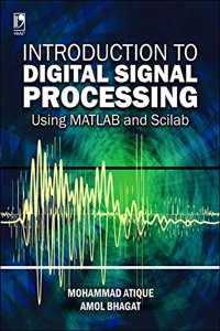 Introduction to Digital Signal Processing Using Matlab and Scilab