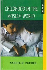 Childhood In The Muslim World