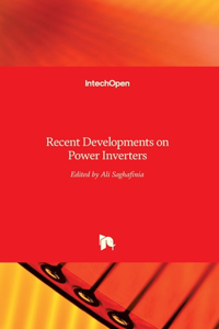 Recent Developments on Power Inverters